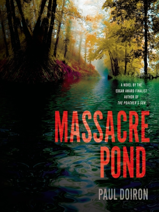 Title details for Massacre Pond by Paul Doiron - Wait list